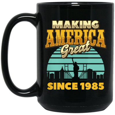 Making America Great Since 1985 Retro Birthday