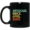 Awesome Since April 2005 Premium Black Mug