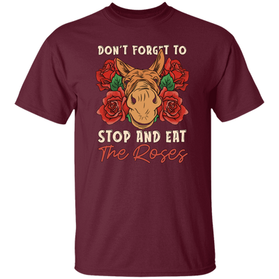 Remember Donkey Stop And Eat Roses