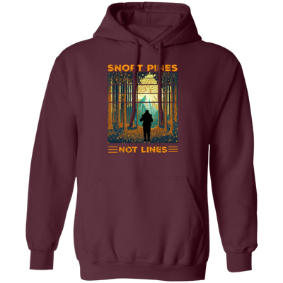 Snort Pines Not Lines Lovers, Lover Travel, Trip and Adventure Gift