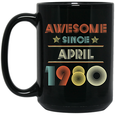 Birthday Day Awesome Since April 1980 Black Mug