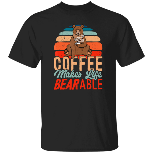 Coffee Makes Life Bearable, Retro Coffee And Bear Vintage Gift