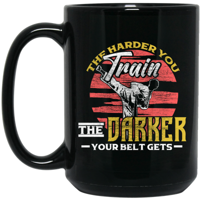 Martial Arts Love, The Harder You Train The Darker Your Belt Gets, Retro Taekwondo Black Mug