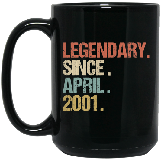 Birthday Gift Legendary Since April 2001 Son Black Mug