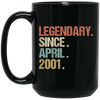 Birthday Gift Legendary Since April 2001 Son Black Mug