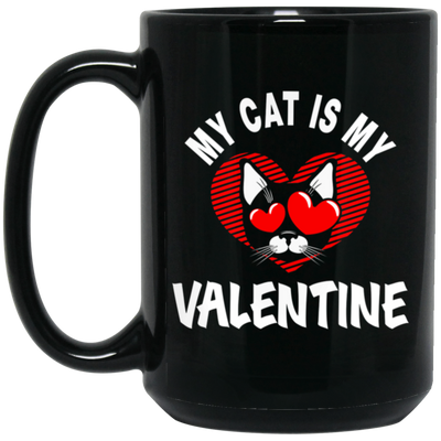 My Cat Is My Valentine, Cat Lover Valentine