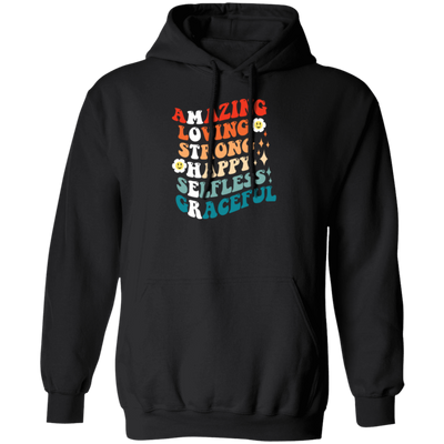 Mothers Gift, Amazing, Loving, Strong, Happy, Selfless, Graceful Mom Pullover Hoodie