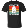 Jiu-jitsu Lover, Jiujitsu Is The Good Old Way, Retro Martial Arts