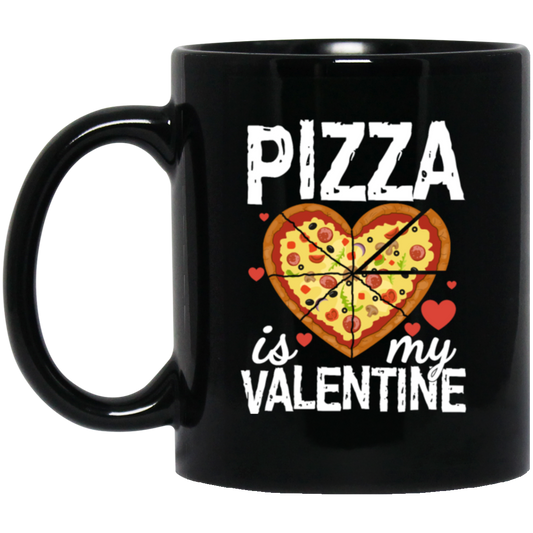 Pizza Is My Valentine Funny Valentines Day