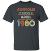 Birthday Day Awesome Since April 1980 Unisex T-Shirt