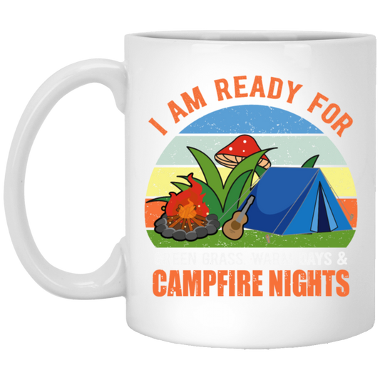 I Am Ready For Campfire, Funny Camping