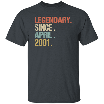 Birthday Gift Legendary Since April 2001 Son Unisex T-Shirt