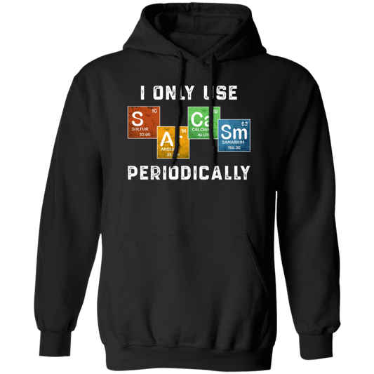 Vintage I Only Use Sarcasm Periodically Funny Science Chemical