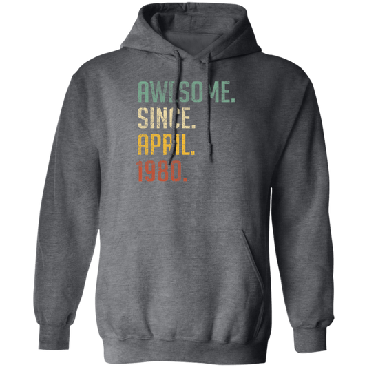 Awesome Since April 1980 Retro Gift Pullover Hoodie