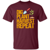 Dig Plant Harvest Repeat, Funny Gardening Lover