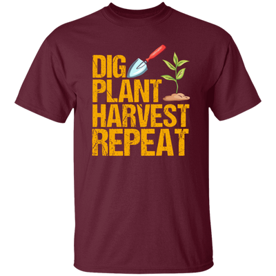 Dig Plant Harvest Repeat, Funny Gardening Lover