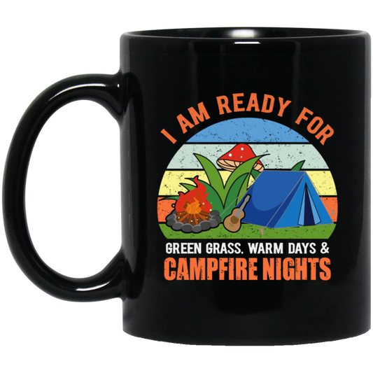 I Am Ready For Campfire, Funny Camping