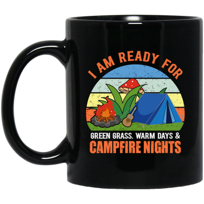 I Am Ready For Campfire, Funny Camping