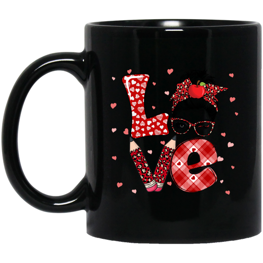 Messy Bun Black Hair Love Teacher My Love Teacher Valentine Gift