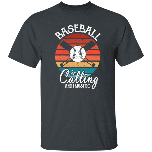 Funny Cool Baseball Calling Must Go Team Coach