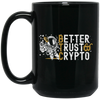 Bitcoin Better Trust Crypto BTC Crypto Currency