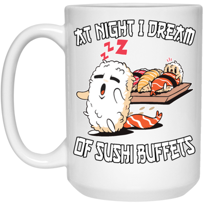 At Night I Dream Of Sushi Buffet Kawaii Food Lover