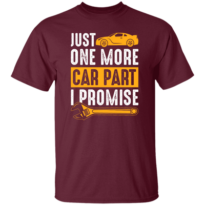 Car Lover Gift, Just One More Car Part I Promise, Yellow Car Part Love Gift Unisex T-Shirt