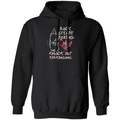 Parkinsons Fighter Rock Steady Boxing Knock Out Sporty Stronger Pullover Hoodie