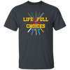 Life Is Full Of Important Choices Fishing Poles Retro