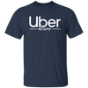 Uber Gift, Uber Driver, Uber Design, Gift For Uber Driver LYP02 Unisex T-Shirt