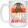 Coffee Makes Life Bearable, Retro Coffee And Bear Vintage Gift