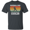 Baseball Dad, Like A Regular Dad But Cooler, Cool Dad, Dad Gift, Retro Dad Unisex T-Shirt