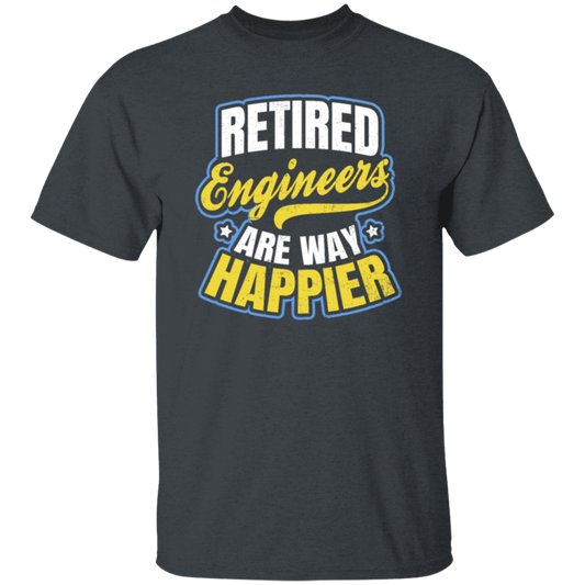Retired Engineer Way Happier, Engineering Gift