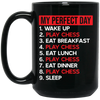 Best Day, My Perfect Day, Love To Be Perfect, Chess Is My Life, Best Chess Black Mug