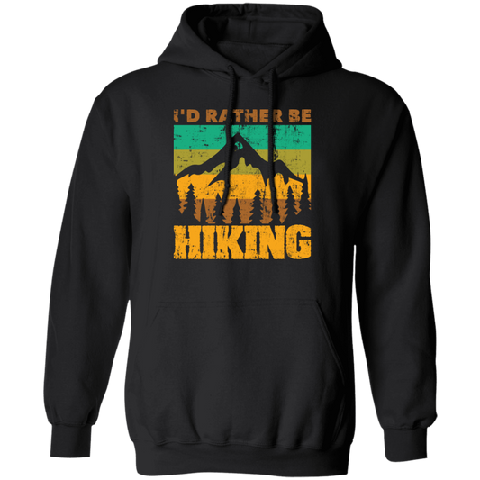 I Would Rather be Hiking, Hiking Mountain Gift