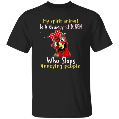 Funny Chicken, My Spirit Animal Is A Grumpy Chicken, Who Slaps Annoying People Unisex T-Shirt