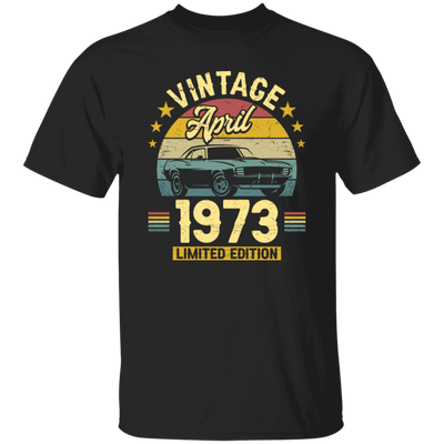 1973 Best Gift, 1973 Limited Edition, April 1973 Birthday Gift, Retro 1973 Unisex T-Shirt