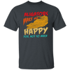 Alligators Reptile Happiness Alligators Make Me Happy Unisex T-Shirt