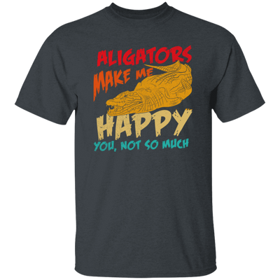 Alligators Reptile Happiness Alligators Make Me Happy Unisex T-Shirt