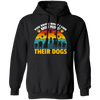 Dogs Lover Retro Gift, You Know What I Like About People, I Like Their Dogs Pullover Hoodie