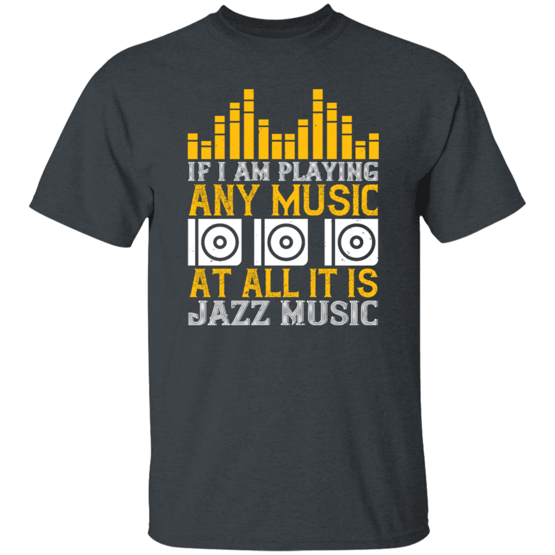 If I Am Playing Any Music At All It Is Jazz Music