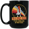 Retro Space I Am A Space Nerd, Its Like A Normal Nerd But Much Cooler Black Mug