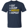 Eat Sleep Movies Repeat - Funny Film Loving