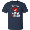 Kiss Me PI I Am Pirish, Irish Day Fun