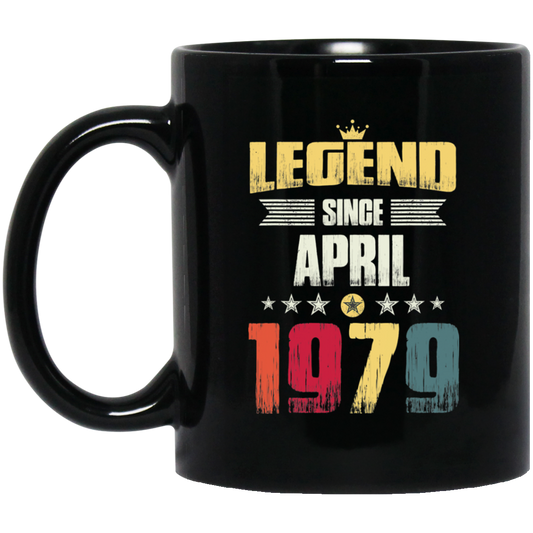 Birthday Gifts Vintage Legend Since April 1979 Black Mug