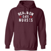 Real Men Date Nurse Nurse Funny Gift Pullover Hoodie