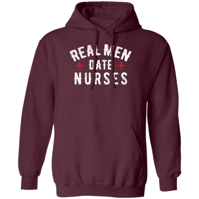 Real Men Date Nurse Nurse Funny Gift Pullover Hoodie