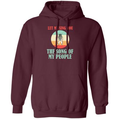 Let Me Sing You The Song of My People Cicadas Infestation Unique Hobby Pullover Hoodie