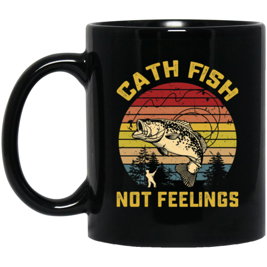 Catch Fish Not Feelings Fishing Essential Retro