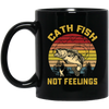 Catch Fish Not Feelings Fishing Essential Retro